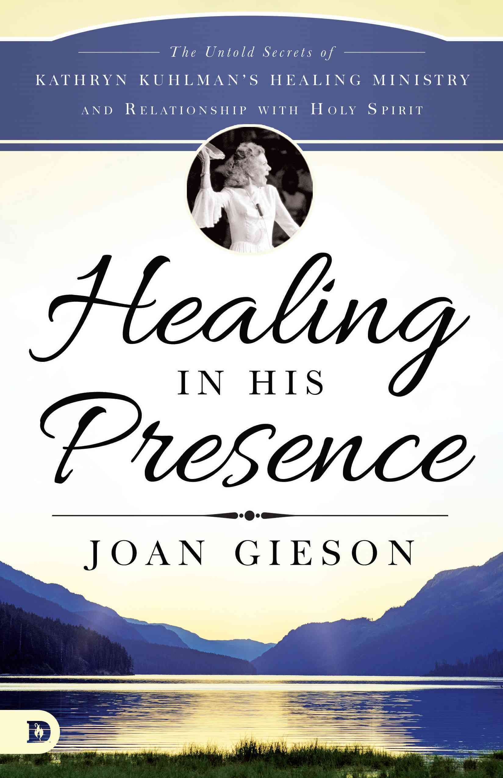 Healing in His Presence By Joan Gieson 9780768414141 (Paperback)