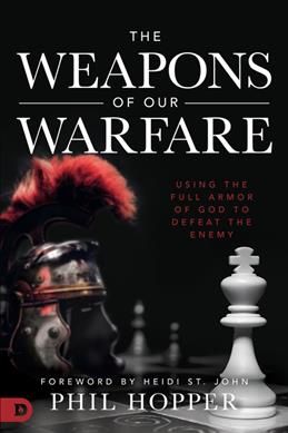 Weapons of Our Warfare, The By Hopper 9780768452426 (Paperback)