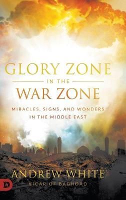 Glory Zone in the War Zone By White 9780768453218 (Hardback)
