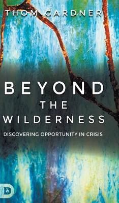 Beyond the Wilderness By Thom Gardner 9780768457056 (Hardback)