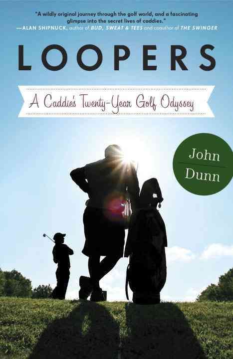 Loopers By John Dunn 9780770437206 (Paperback)