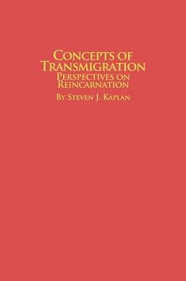 Concepts of Transmigration Perspectives on Reincarnation 9780773407862