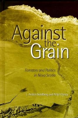 Against the Grain By Anders Sandberg 9780774807661 (Paperback)