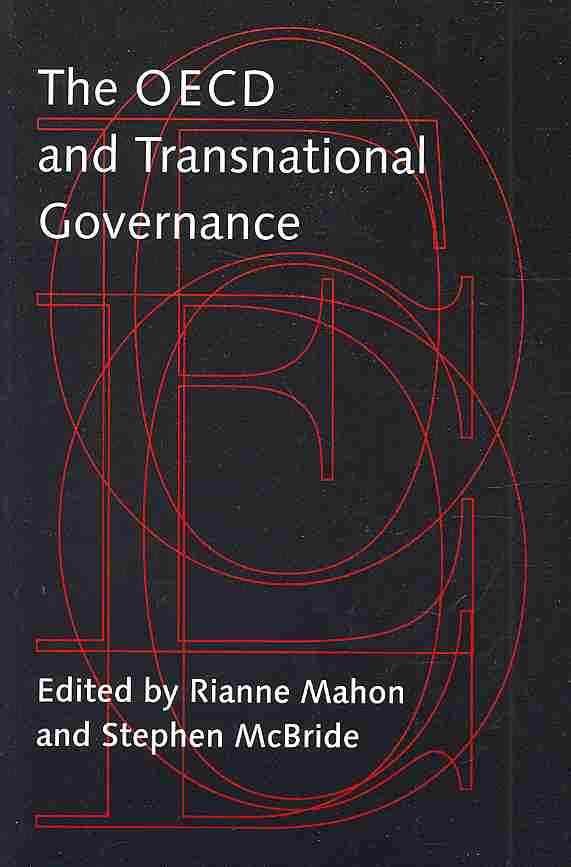 The OECD and Transnational Governance By Rianne Mahon (editor)