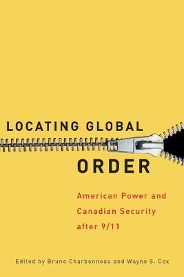 Locating Global Order By Bruno Charbonneau (editor) 9780774818315