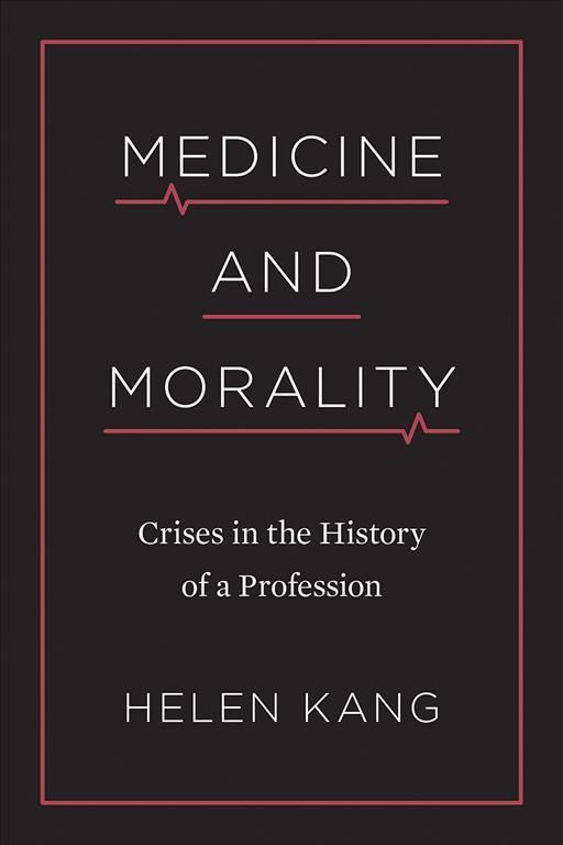 Medicine and Morality By Helen Kang 9780774862134 (Paperback)