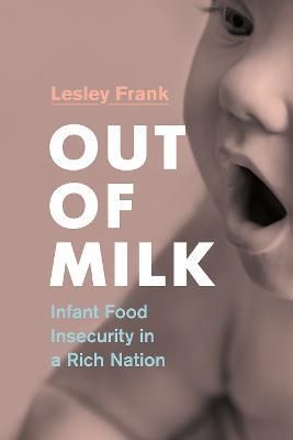 Out of Milk By Lesley Frank 9780774862486 (Paperback)