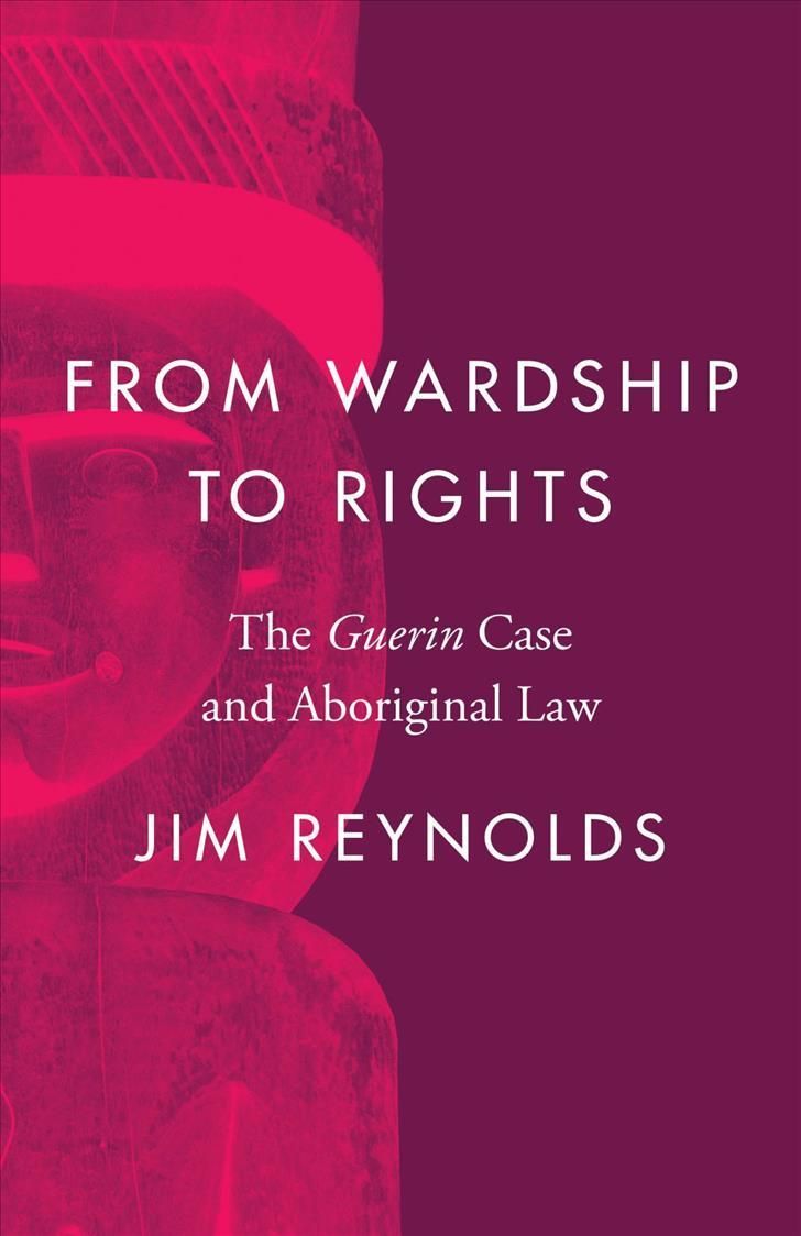From Wardship to Rights By James Reynolds 9780774864572 (Paperback)
