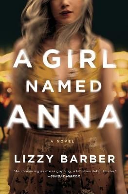 A Girl Named Anna By Lizzy Barber 9780778308997 (Paperback)