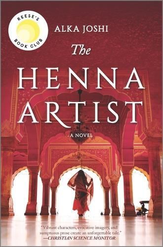 The Henna Artist By Alka Joshi 9780778309451 (Hardback)