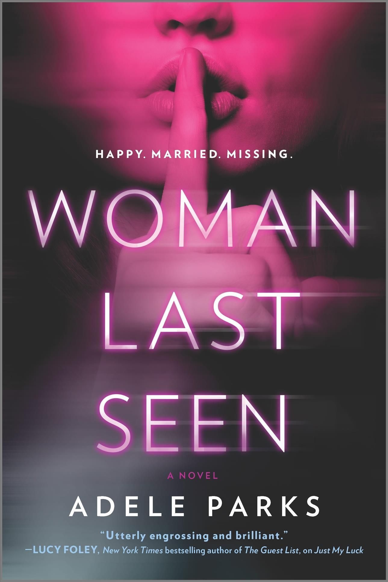 Woman Last Seen By Adele Parks 9780778312048 (Paperback)