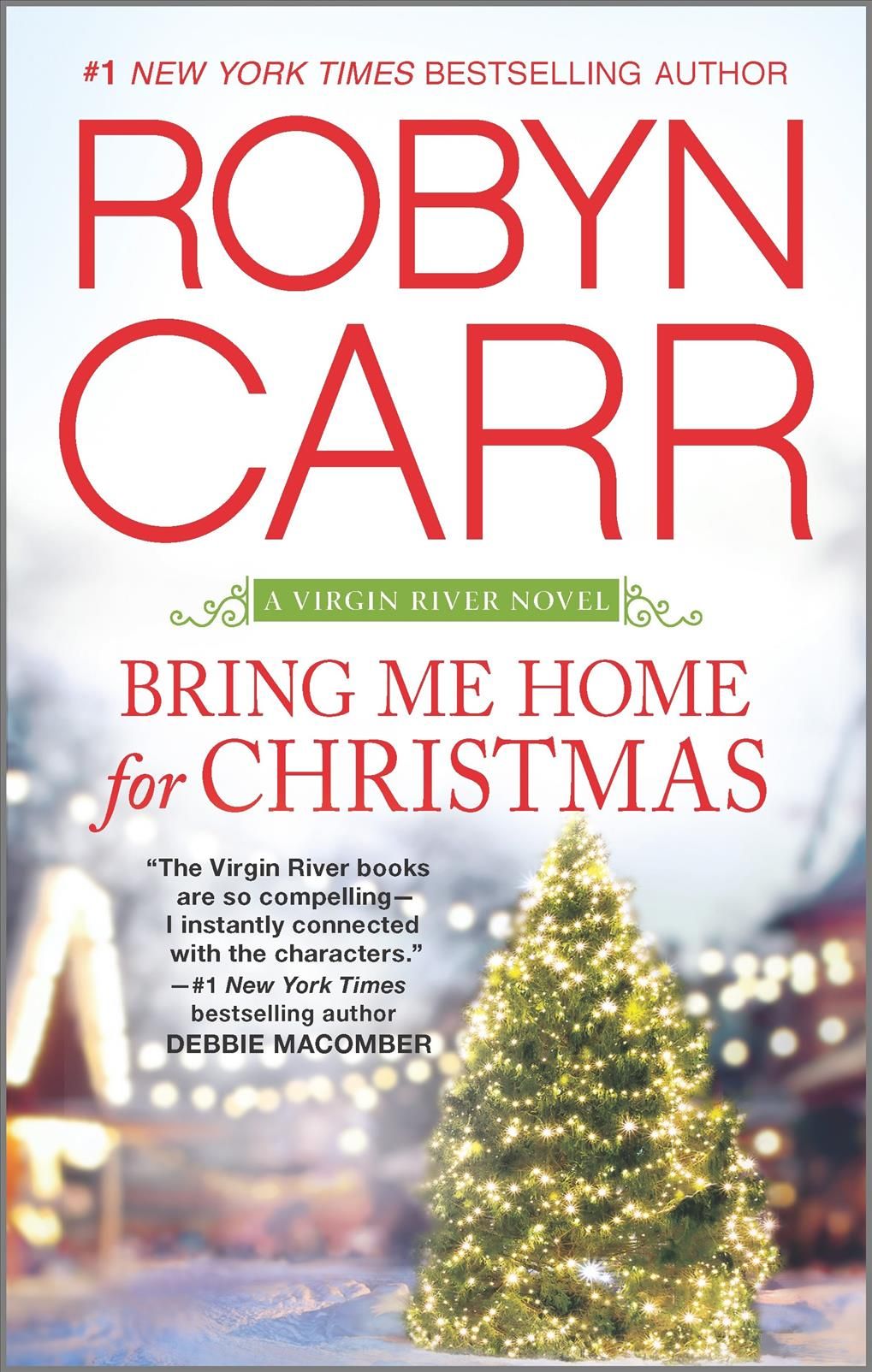 Bring Me Home for Christmas By Robyn Carr 9780778317630 (Paperback)