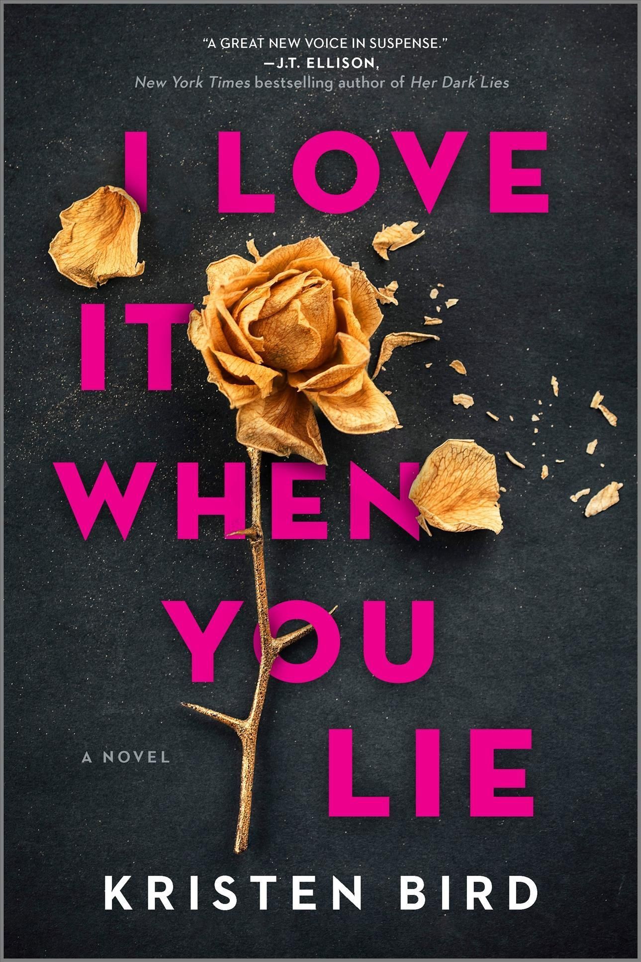 I Love It When You Lie By Kristen Bird 9780778333432 (Paperback)