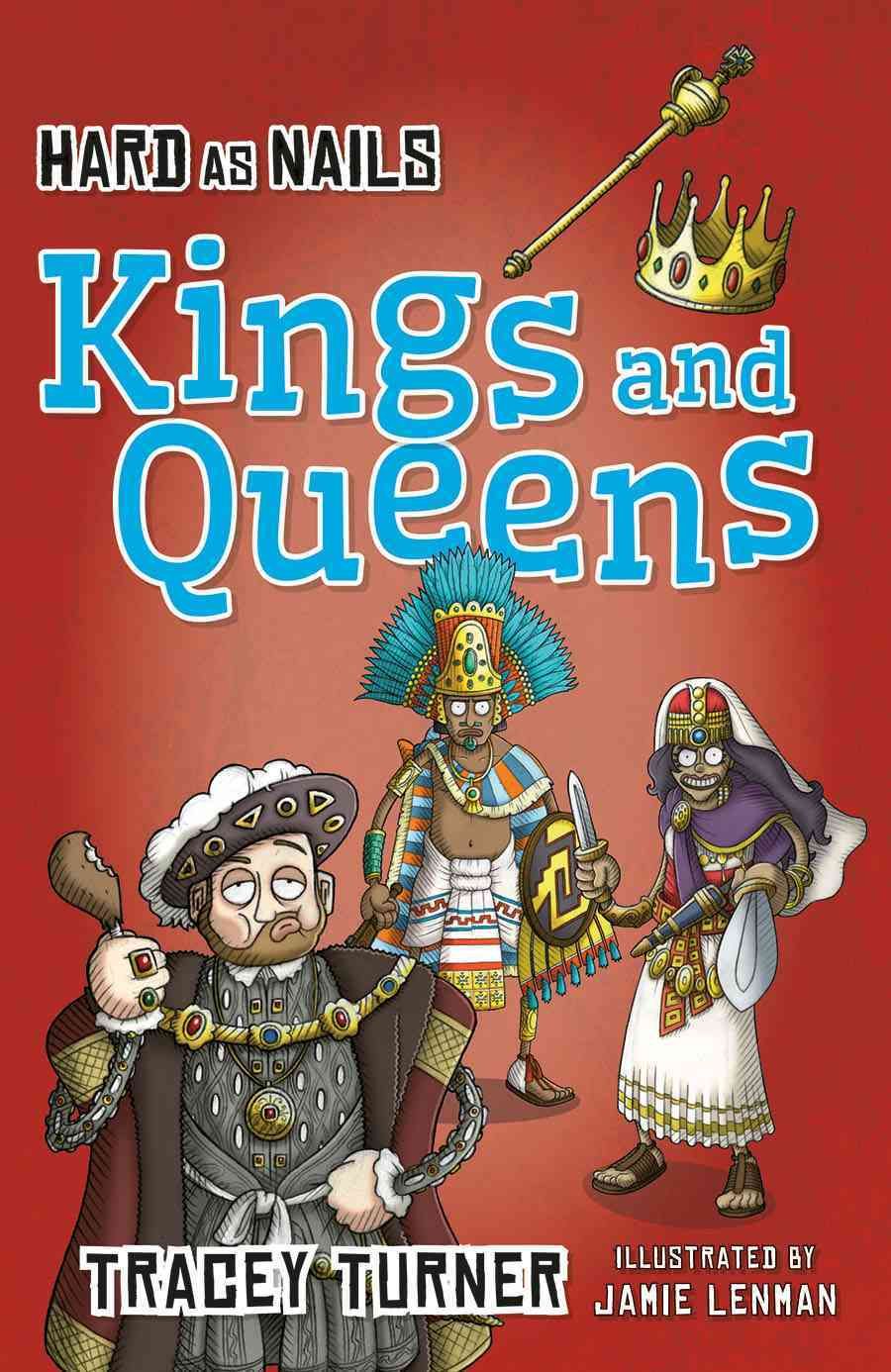 Kings and Queens By Tracey Turner (author), Jamie Lenman (illustrator)