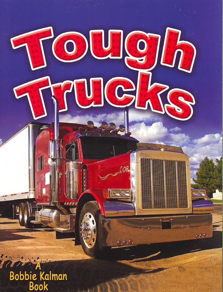 Tough Trucks By Bobbie Kalman 9780778730583 (Paperback)