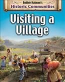 Visiting a Village By Bobbie Kalman 9780778773191 (Hardback)