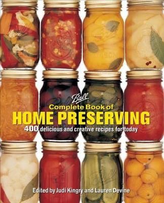 Ball Complete Book of Home Preserving 9780778805106 (Spiral bound)