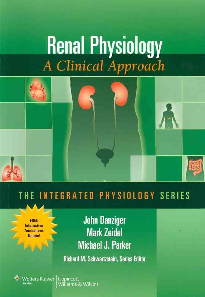 Renal Physiology By John Danziger, Mark Zeidel, Michael J. Parker
