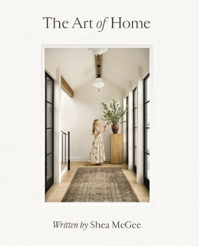The Art of Home By Shea McGee 9780785236832 (Hardback)