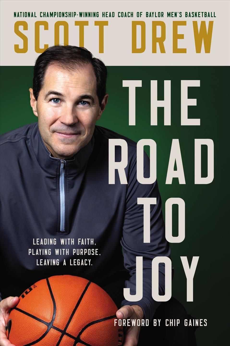 The Road to J.O.Y By Scott Drew, Don Yaeger, Chip Gaines 9780785291657