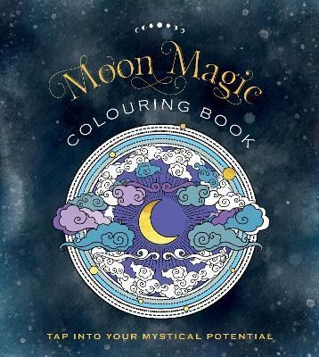 Moon Magic Colouring Book By Editors of Chartwell Books 9780785842491