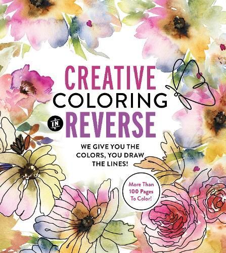 Creative Coloring in Reverse By Editors of Chartwell Books (Paperback)