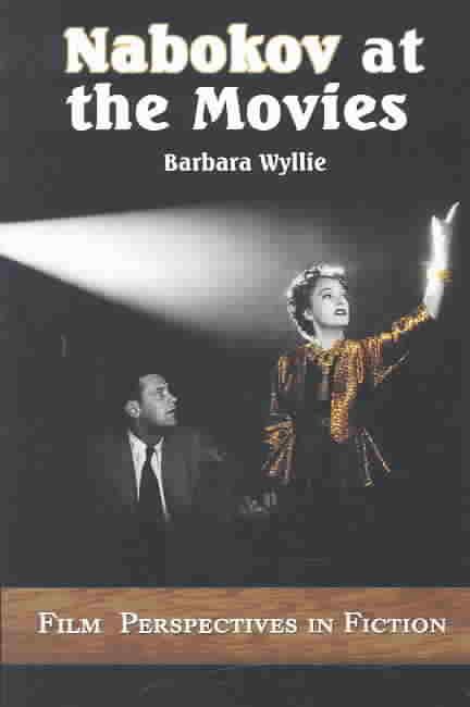 Nabokov at the Movies By Barbara Wyllie 9780786416387 (Paperback)