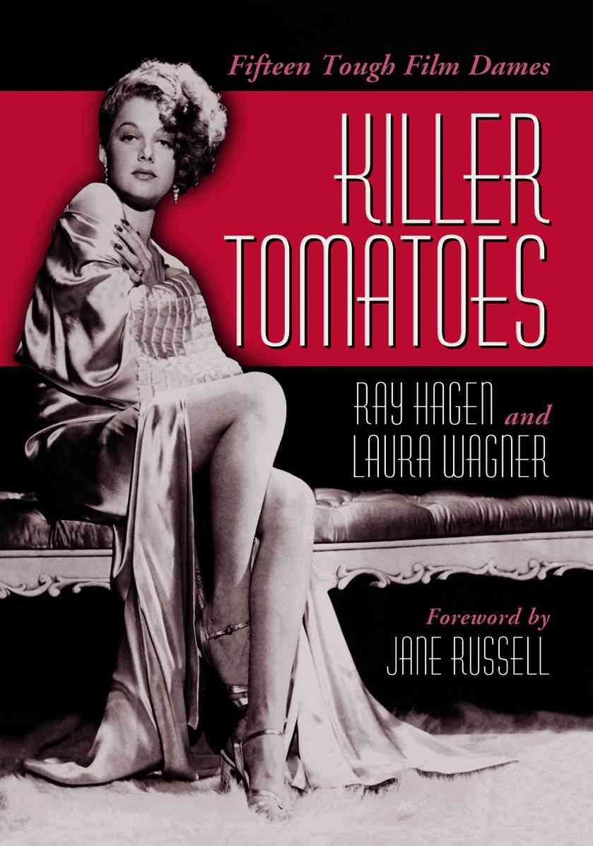 Killer Tomatoes By Ray Hagen, Laura Wagner 9780786418831 (Paperback)