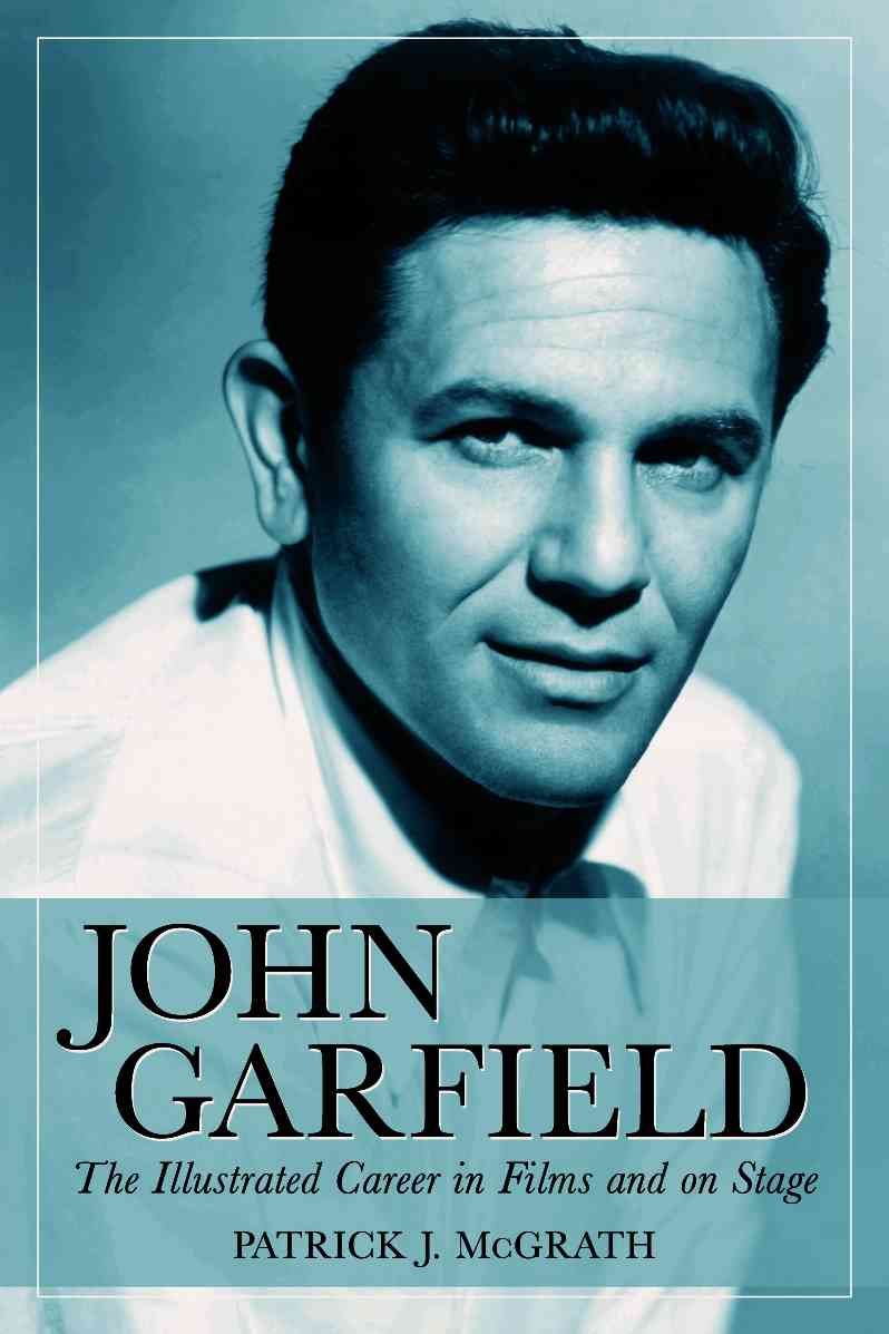 John Garfield By Patrick J. McGrath 9780786428489 (Paperback)
