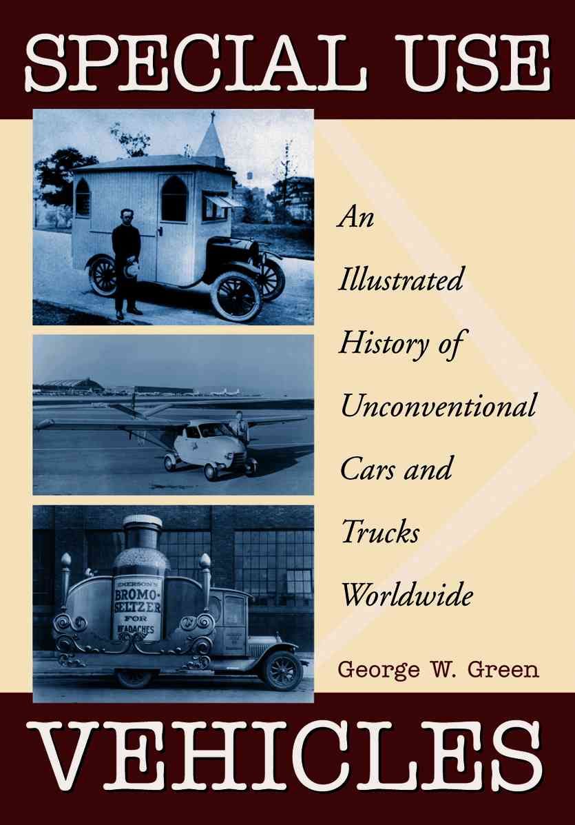 Special Use Vehicles By George W. Green 9780786429110 (Paperback)