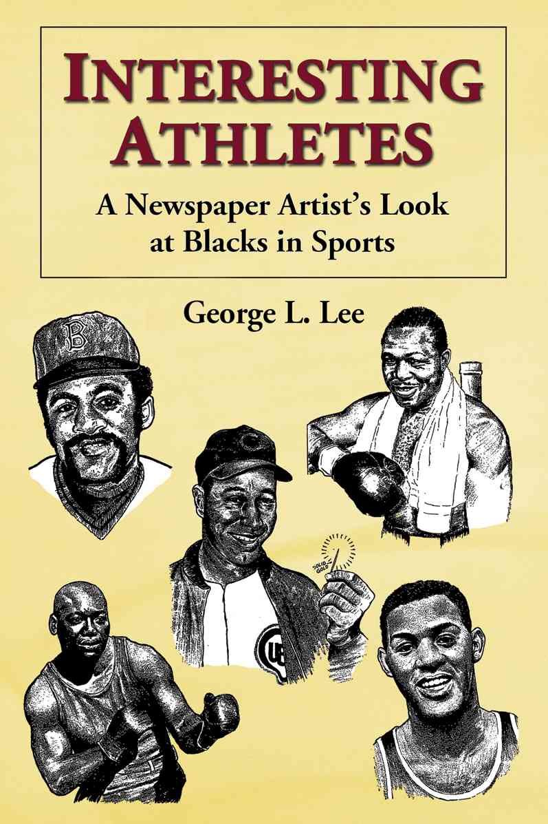 Interesting Athletes By George L. Lee 9780786467662 (Paperback)