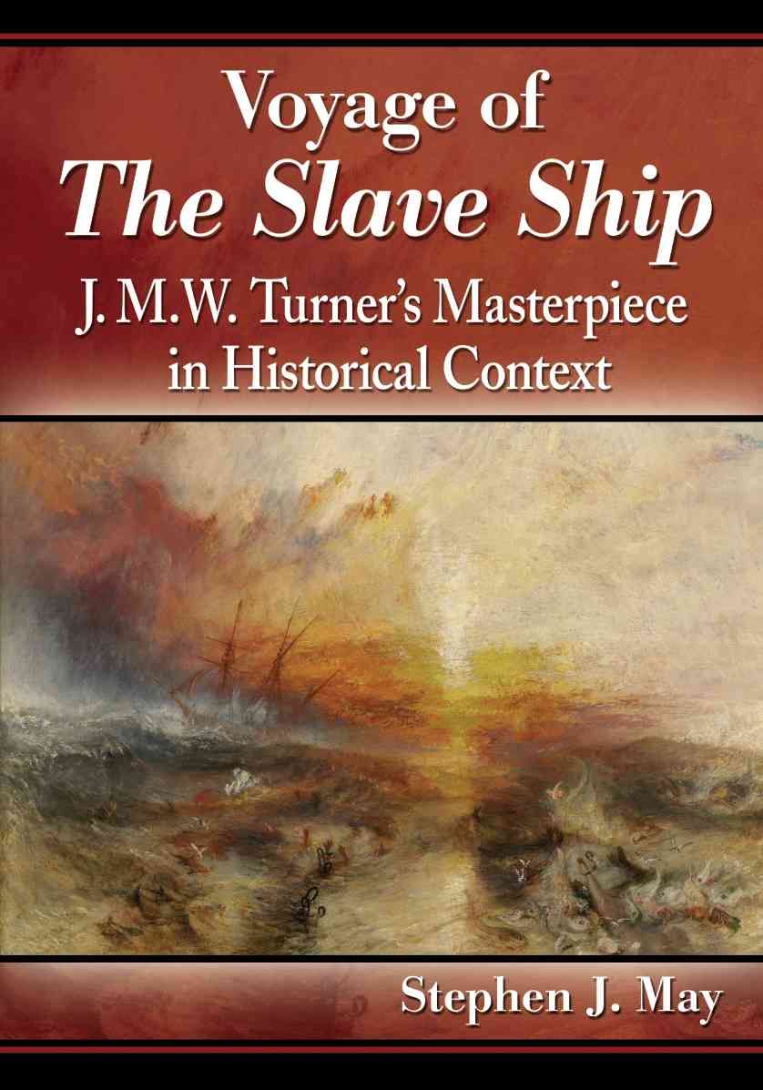 Voyage of The Slave Ship By Stephen J. May 9780786479894 (Paperback)