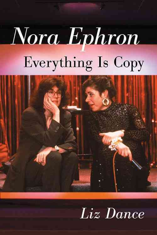 Nora Ephron By Dance, Liz 9780786496747 (Paperback)