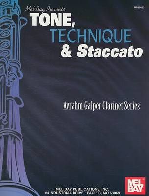 Tone, Technique and Staccato By Avrahm Galper 9780786654147 (Book)