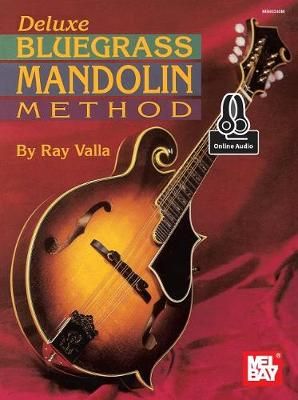 DELUXE BLUEGRASS METHOD MANDOLIN BK AUD By RAY VALLA 9780786688883
