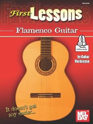 First Lessons Flamenco Guitar By Gohar Vardanyan 9780786695393
