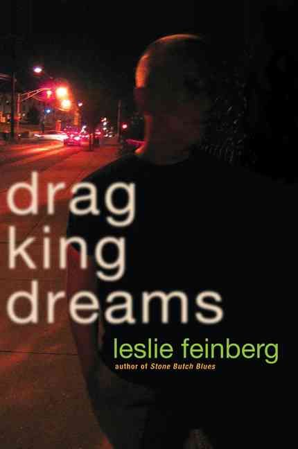 Drag King Dreams By Leslie Feinberg 9780786717637 (Paperback)