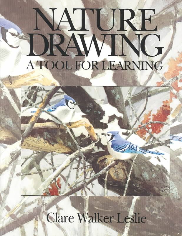 Nature Drawing By Clare Walker Leslie 9780787205805 (Paperback)