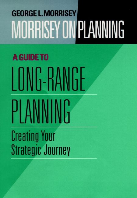 Morrisey on Planning By George L. Morrisey 9780787901691 (Hardback)