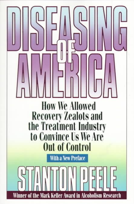 Diseasing of America By Stanton Peele 9780787946432 (Paperback)