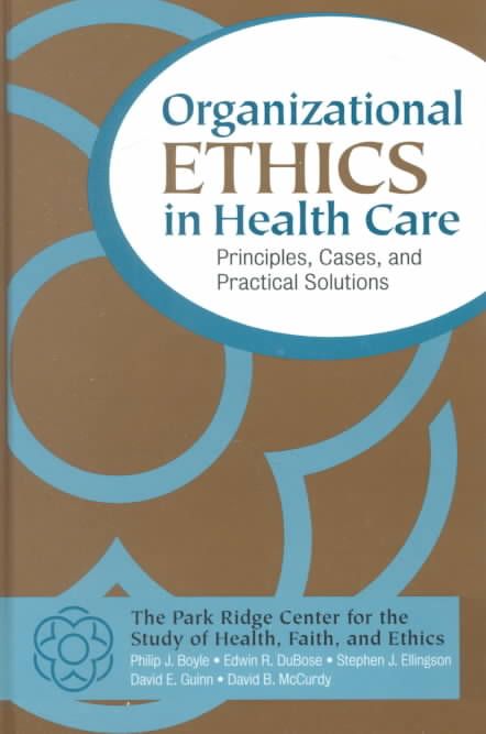 Organizational Ethics in Health Care By Philip Boyle 9780787955588