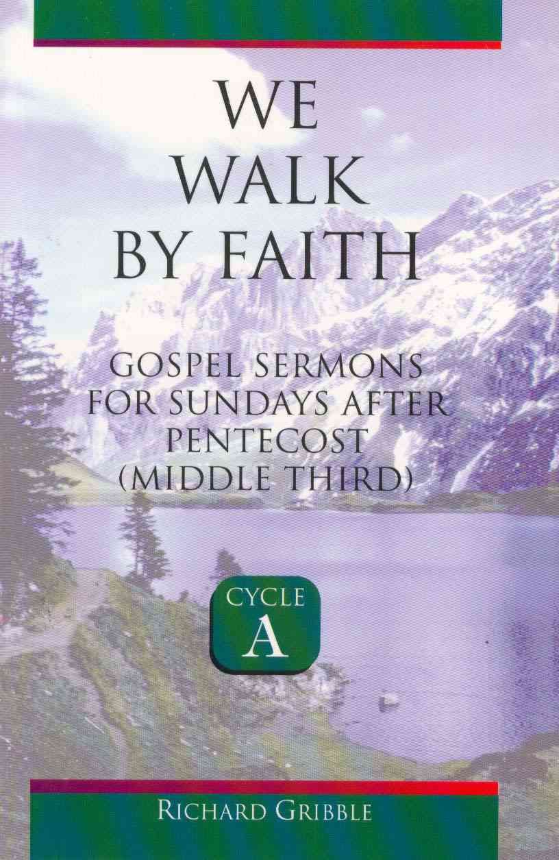 We Walk by Faith By Richard Gribble 9780788012570 (Paperback)