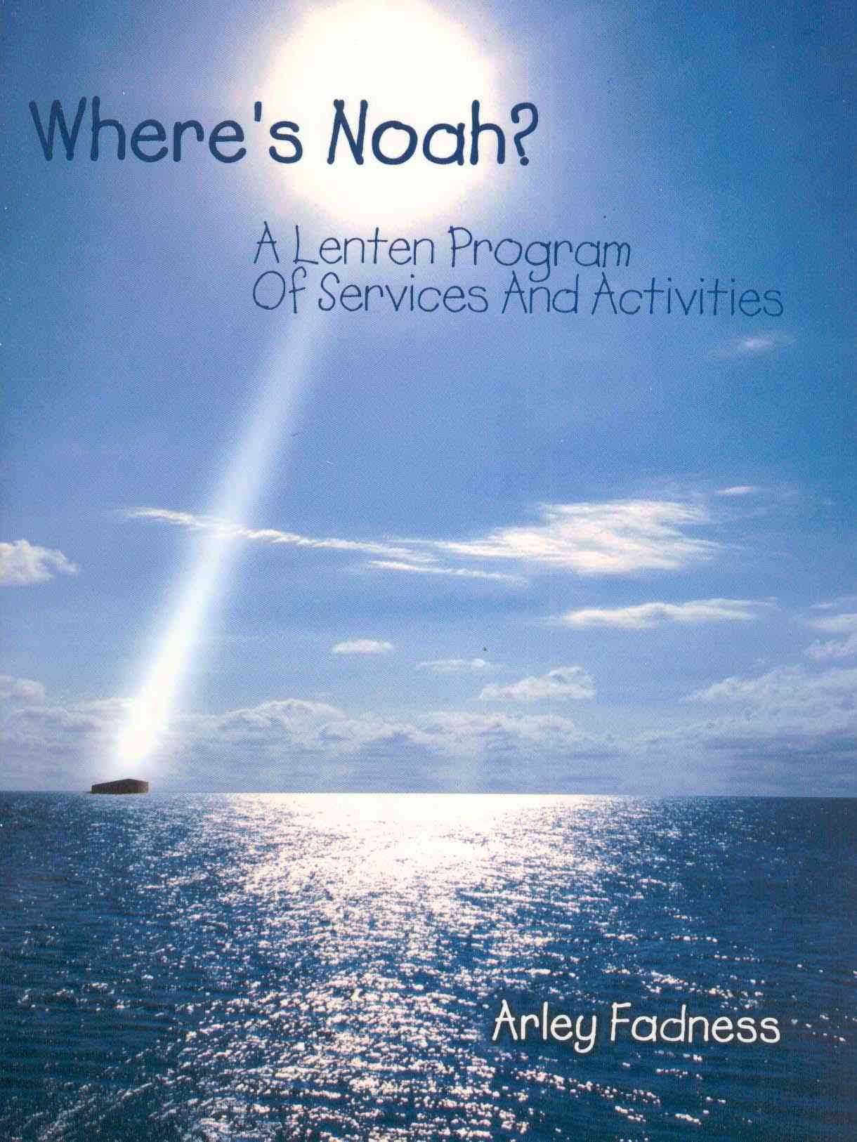 Where's Noah? By Arley Fadness 9780788015571 (Paperback)