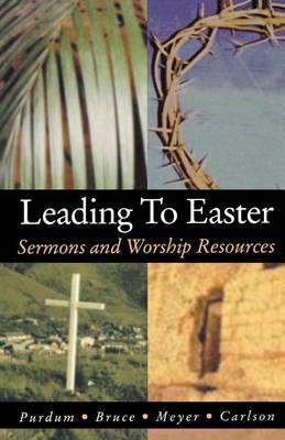 Leading to Easter By Stan Purdum 9780788019319 (Paperback)