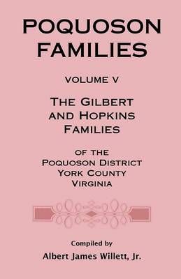 Poquoson Families, Volume V By Albert James Willett 9780788454912