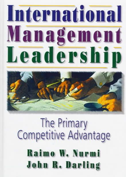 International Management Leadership By Raimo Nurmi, John R. Darling