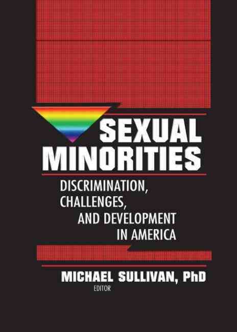 Sexual Minorities By Michael K. Sullivan 9780789002358 (Paperback)