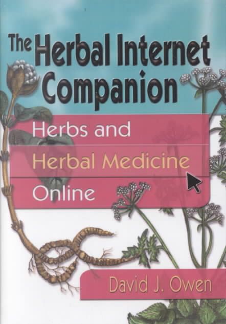 The Herbal Internet Companion: Herbs and Herbal Medicine Online