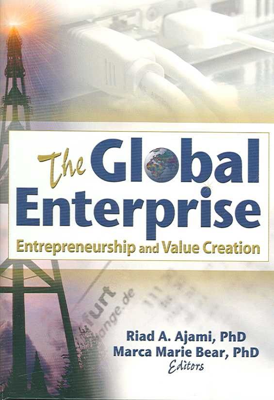 The Global Enterprise By Riad A. Ajami, Marca Marie Bear 9780789023391