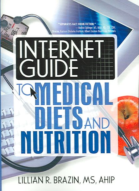 Internet Guide to Medical Diets and Nutrition By Lillian R. Brazin